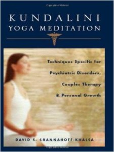 Kundalini Yoga Meditation: Techniques Specific for Psychiatric Disorders, Couples Therapy, and Personal Growth book cover